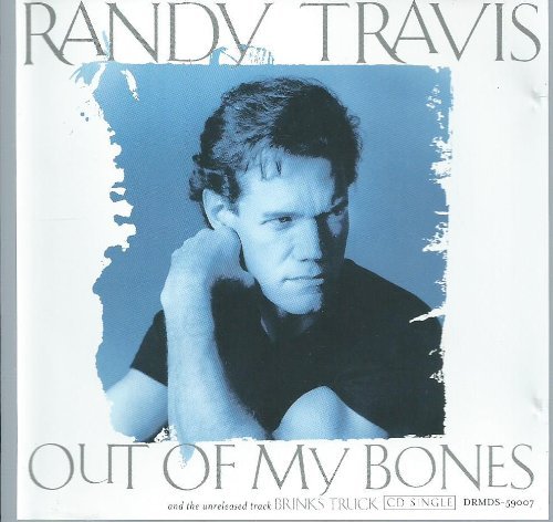 Randy Travis/Out Of My Bones